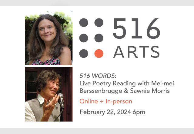 516 WORDS: Live Poetry Reading with Mei-mei Berssenbrugge & Sawnie Morris exhibition image