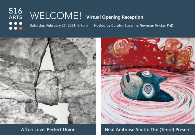 Neal Ambrose-Smith: The (Tense) Present and Afton Love: Perfect Union Virtual Opening Reception exhibition image