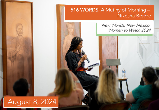 516 WORDS: A Mutiny of Morning – Nikesha Breeze Live Reading exhibition image